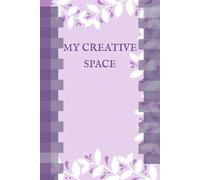 My Creative Space: Notebook