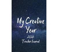 My Creative Year 2026: Tracker Journal