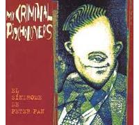 My Criminal Psycholovers - El Sindrome de Peter Pan [Import]