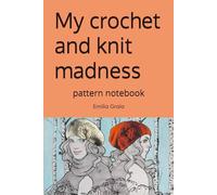 My crochet and knit madness: pattern notebook