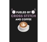 My Cross-Stitch & Floss Organizer: A Project Notebook for Stitchers to Log Patterns, Track Fabric Stash, and Inventory Floss