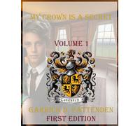 My Crown Is a Secret: Volume 1