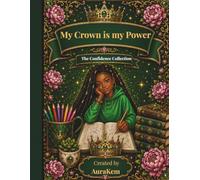 My Crown is My Power: The Confidence Collection