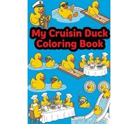 My Cruisin' Duck Coloring Book