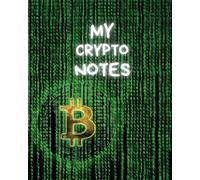 My crypto notes | 8x10 lined 100 pages | crypto currency notes log trading journal for investors bitcoin doge | get **it done notebook