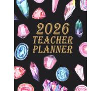 My Crystal 2026 Teacher Planner Weekly and Monthly: Minimalist Lesson Record, Calendar Organizers, goal, to do list