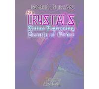 My Crystals: Nature Expressing Beauty of Order