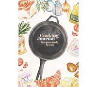 My Culinary Journey: A Personalized Cookbook: Create your own cook book with your own recipes