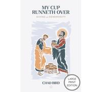 My Cup Runneth Over: Giving and Generosity