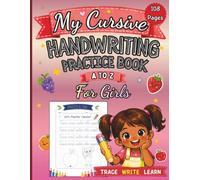My Cursive Handwriting Practice Book for Girls: Learn Fruits and Vegetables from A to Z: Cursive Writing Workbook for Girls Ages 4-8 ,Trace Letters, ... Fine Motor Skills & Early Learning Activities