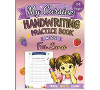 My Cursive Handwriting Practice Book: Learn Cursive Letters A to Z Through Fruits and Vegetables, Trace, Write & Learn for Kids