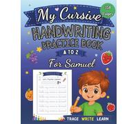 My Cursive Handwriting Practice Book: Learn Fruits and Vegetables from A to Z: Personalized Cursive Writing Workbook for Kids Ages 4-8, Trace Letters, ... Practice, Fine Motor Skills & Early Learning