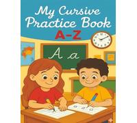My Cursive Practice Book: Help Your Child Build Confidence in Handwriting, Fun & Easy Cursive Practice for Beginners, Large 8.5x11”, 80 pages to ... classrooms,gift under $10, age 7-12