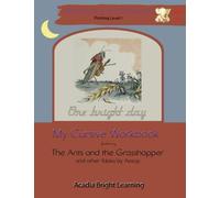 My Cursive Workbook Featuring The Ants and the Grasshopper