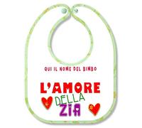 My Cust Bavetta Bavaglino personalizzabile con nome Amore della Zia
