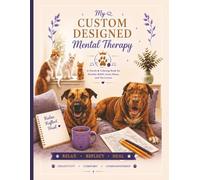 My Custom Designed Mental Therapy: Puzzle & Coloring Books for Anxiety Relief, Inner Peace, and Pet Lovers