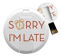 My Custom Style PenDrive USB tonda 4,3cm#Sorry I m Late#32Gb 3.0