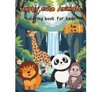 My cute and Happy Animals Coloring Book: More than 50 large, simple pages for children aged 2 to 6