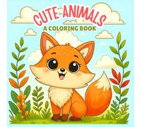 My Cute Animal Friends: A coloring book for kids