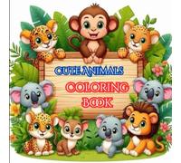 My Cute Animal Friends - A Fun Coloring Book for Kids!: Get ready to enter a world of adorable animals! This delightful coloring book is packed with ... creatures from jungles, farms and Forest.