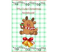 My Cute Christmas Notebook - Green Edition (Kawaii Holiday Design)