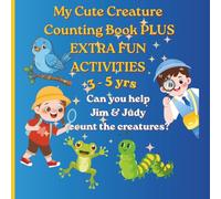 My Cute Creature Counting Book PLUS EXTRA FUN ACTIVITIES: My Cute Creature Counting Book - Numbers 1-10 to Count, Trace and Color, Match and Count