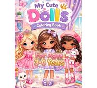 My Cute Dolls Coloring Book for Kids Ages 3-6