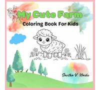 My Cute Farm: Coloring Book For Kids