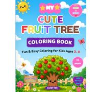 My Cute Fruit Tree Coloring Book: Fun & Easy Coloring for Kids Ages 3-8