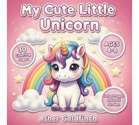 My Cute Little Unicorn Coloring Book: Cute Unicorns & Ponies