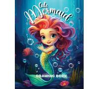 My Cute Mermaid Coloring Book: 50 Cute Mermaids for Kids Ages 2-8: Dive into a magical underwater adventure!