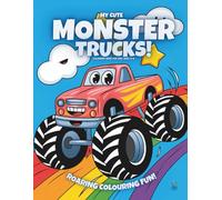 My Cute Monster Trucks!: Colouring Book For Kids Ages 4-8