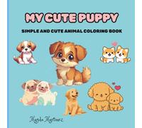 My cute Puppy Coloring Book: Simple and cute coloring book
