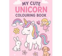 My Cute Unicorn Colouring Book