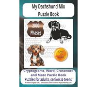 My Dachshund Mix Puzzle Book: Mix Puzzle Book with Easy-to-Read Print about My Dachshund, furry friends, Wiener Dog more 6x9 inches, 2000 Phase, ... for vacations, Holidays and Relaxing Times.