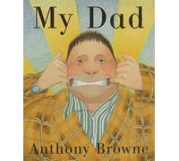 My Dad: A warm and witty tribute to Dads everywhere