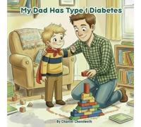 My Dad Has Type 1 Diabetes