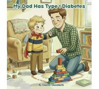 My Dad Has Type 1 Diabetes