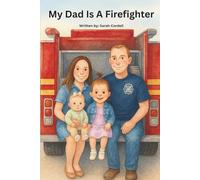 My Dad Is A Firefighter