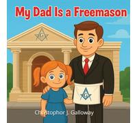 My Dad is a Freemason