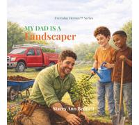 My Dad is a Landscaper