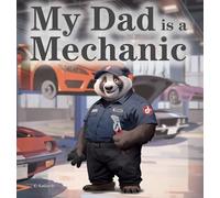 My Dad is a Mechanic: 4