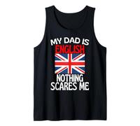 My Dad Is English Nothing Spaventes Me Funny Dad Canotta
