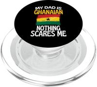 My Dad Is Ghanaian Nothing Spaventes Me Funny Dad PopSockets PopGrip per MagSafe