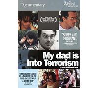 My Dad Is Into Terrorism