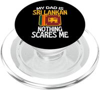 My Dad Is Sri Lanka Nothing Spaventes Me Funny Dad PopSockets PopGrip per MagSafe