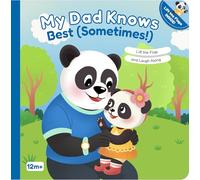 My Dad Knows Best (Sometimes!): Lift the Flap and Laugh Along