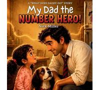 My Dad the Number Hero!