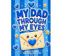 My dad through my eyes: An uppercase activity book to complete and personalize. A unique gift for Father’s Day, birthdays, and special occasions.