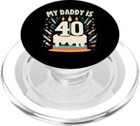My Daddy Is 40 Years Old Father 40th Birthday Dad PopSockets PopGrip per MagSafe